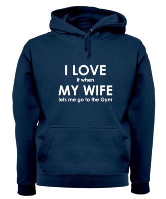 I Love It When My Wife Lets Me Go To The Gym - Hoodie/Pullover für Erwachsene - Training