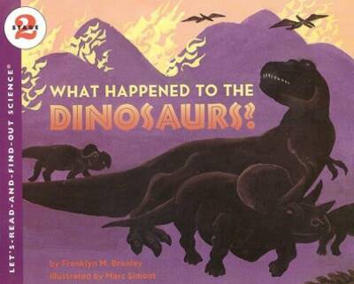 What Happened to the Dinosaurs? (Let's-Read-and-Find-Out Science 2) - GOOD