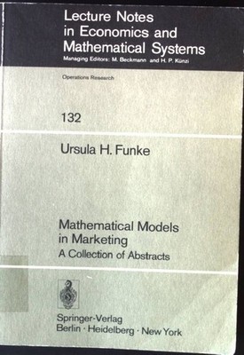 Mathematical models in marketing : a collection of abstracts. Lecture notes in e