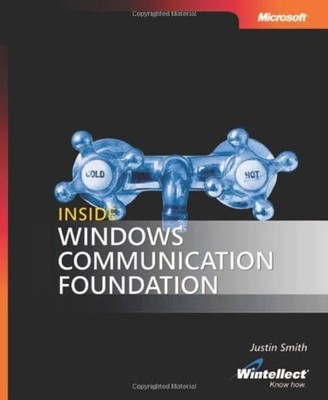 Inside Windows  Communication Foundation Taschenbuch Justin Smith