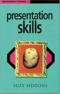 Presentation Skills (Management Shapers), Siddons, Suzy, Used; Good Book