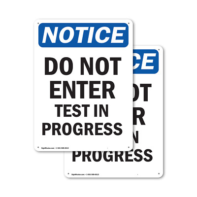 (2 Pack) Do Not Enter Test In Progress OSHA Notice Sign Decal Metal Plastic