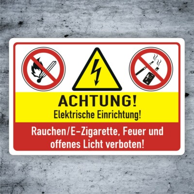 Achtung Elektrische Einrichtung Feur Rauchen verboten Alu-Ver.3mm / Aufkleber