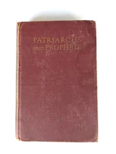 Patriarchs And Prophets By Ellen G. White (1956, HC) Pacific Press SDA 