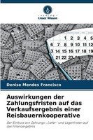Auswirkungen Der Zahlungsfristen Auf Das Verkaufsergebnis Einer Reisbauernk ...