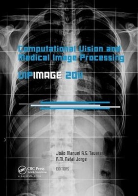 Computational Vision and Medical Image Processing: VipIMAGE 2011 - 9781138112544