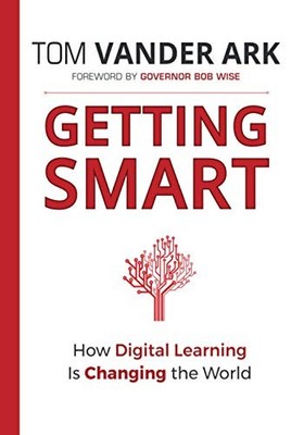 Getting Smart: How Digital Learning..., Vander Ark, Tom