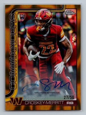 Jacory Croskey-Merritt 2025 Topps Chrome Rookie Auto Gold Lava Refractor #/50