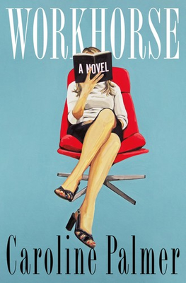 #ad #ad Workhorse: A Novel hardcover Palmer Caroline $17.69