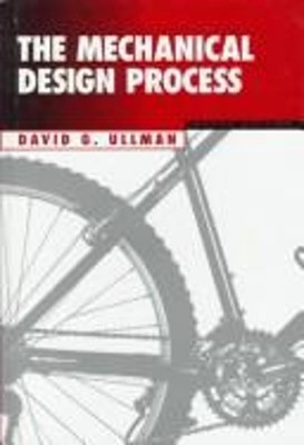 The Mechanical Design Process Hardcover David G. Ullman