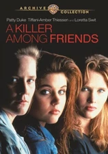 A KILLER AMONG FRIENDS AKA FRIENDS FOR LIFE New DVD Patty Duke Warner Archive