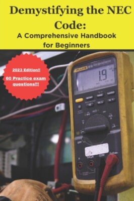 Fall - Demystifying the NEC Code A Comprehensive Handbook for Beginn - N555z