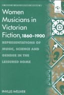 Women Musicians in Victorian Fiction, 1860-1900: Representations of Music, Scien