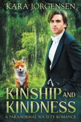 Kinship and Kindness -  NEW Kara Jorgensen 2020-08-05