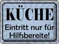 Blechschild 30X40 Cm KüChe Eintritt Nur Hilfsbereite Spruch Zitat Deko Geschenk