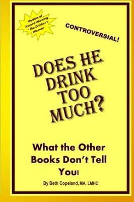 DOES HE DRINK TOO MUCH By Copeland M.a. **BRAND NEW**