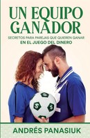 Un Equipo Ganador Secretos Para Parejas Que Quieren Ganar En El Juego Del Dinero