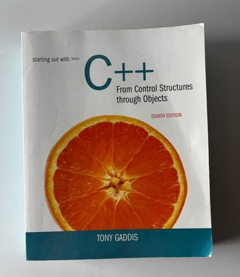 Starting Out with C++ : From Control Structures Through Objects by Tony...
