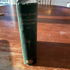 Annual Report of the SMITHSONIAN INSTITUTION for 1897
