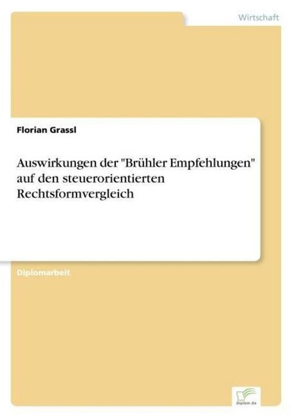 "Auswirkungen Der \"BrüHler Empfehlungen\" Auf Den Steuerorientierten Rechtsformv"-image