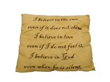 "I believe in the sun even if it does not" etc. - Pillow- New Honey & Me #E10140