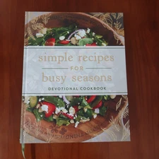 Simple Recipes for Busy Seasons Devotional Cookbook by Dayspring Hardcover Book