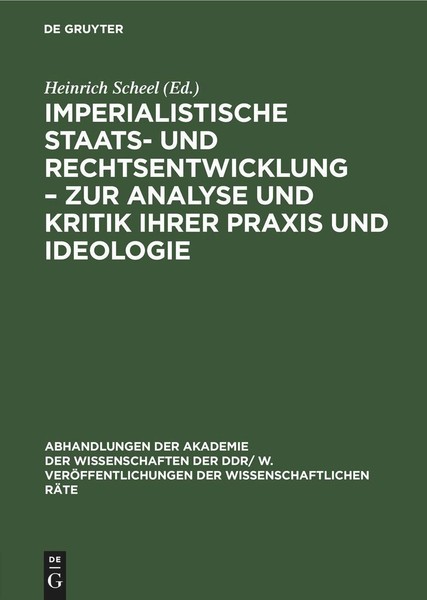 Imperialistische Staats- Und Rechtsentwicklung - Zur Analyse Und Kritik Ihrer Pr-image