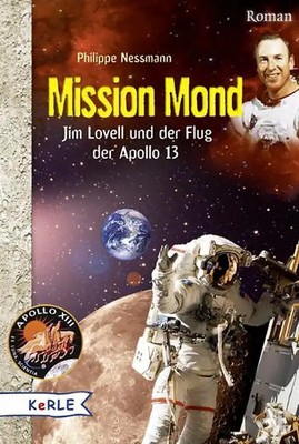 Mission Mond. Jim Lovell und der Flug der Apollo 13