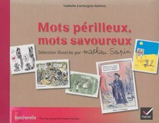 Bescherelle - Mots périlleux, mots savoureux - sélection illustrée par Mathieu S