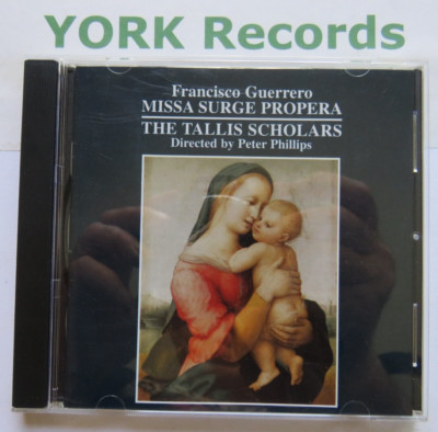 GUERRERO - Missa Surge Propera PETER PHILLIPS Tallis Scholars - Ex Con CD Gimell