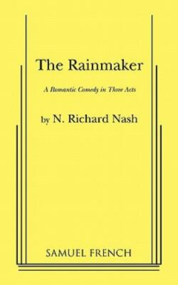 The Rainmaker by Richard Nash, N.