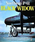 Northrop P-61 Black Widow: The Complete History and Combat Record by Garry R. Pape, Donna Campbell, John M. Campbell (Paperback, 1997)