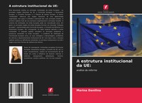 Marina Danilina | A Estrutura Institucional Da Ue: | Taschenbuch | Portugiesisch