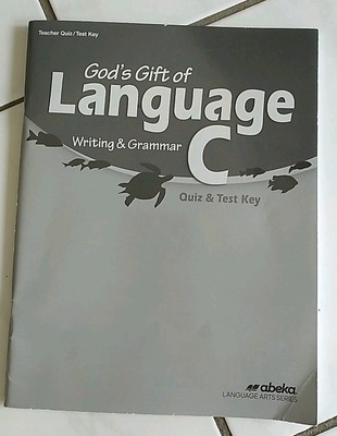 Abeka 6th Grade God's Gift Of Language C Quiz & Test Key,  3rd Edition 