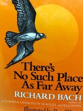 RARE 1ST EDIT There's No Such Place as Far Away by Richard Bach 1979 FINE HC