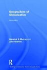 Geographies of Globalization by Warwick E. Murray, John Overton (Hardback, 2013)