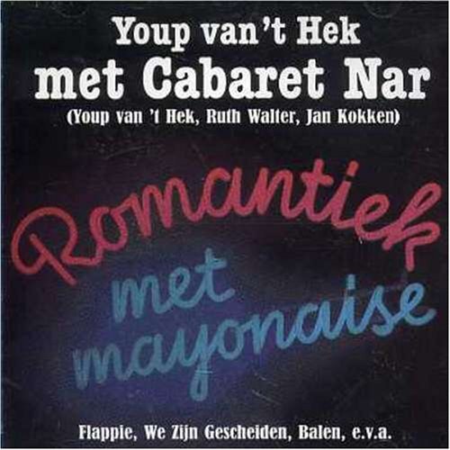 Youp van`t Hek met Cabaret Nar - Romantiek met Mayonaise CD NUOVO