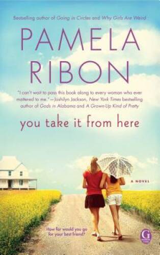 You Take It From Here - Paperback By Ribon, Pamela - GOOD