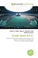 Frederic P. Miller (U. A.) | Crook Town A.F.C. | Taschenbuch | Englisch (2026)