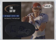 2000 SAGE Auto Bronze 152/650 Tim Rattay #A37 Auto 2z8