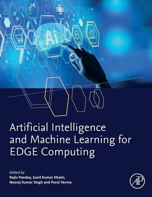 Artificial Intelligence and Machine Learning for EDGE Computing | Pandey (u. a.)