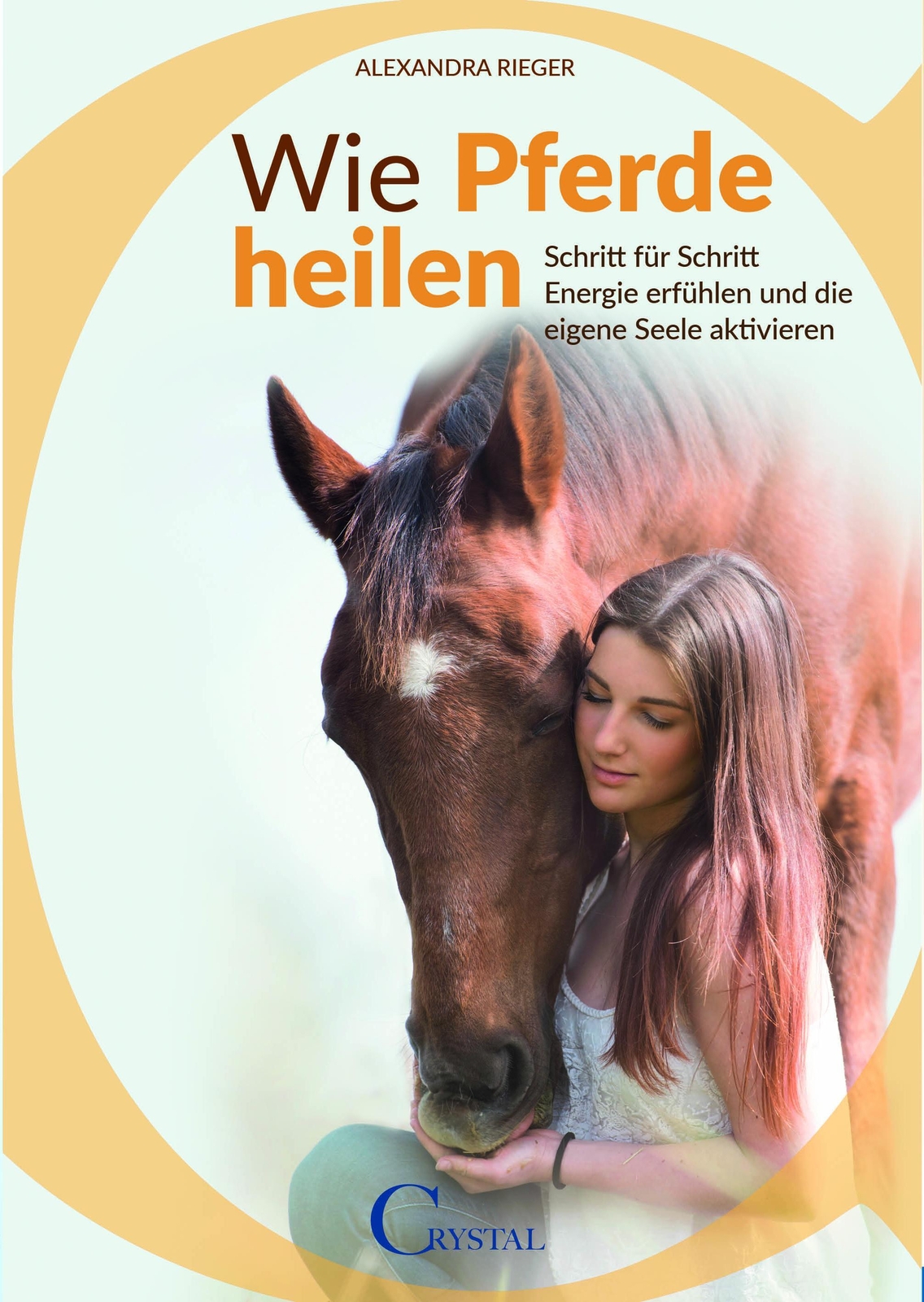 Thumbnail - Alexandra Rieger | Wie Pferde Heilen | Taschenbuch | Deutsch (2019)