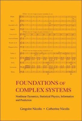 Foundations of Complex Systems : Nonlinear Dynamics, Statistical Physics,...