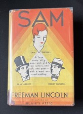 “Sam” by Freeman Lincoln—1931—Hardcover & Dust Jacket—Vintage