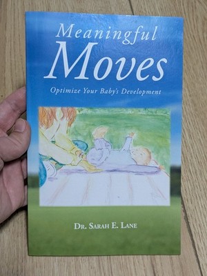 Meaningful Moves: Optimize Your Baby's Development Paperback  Baby Exercise Book