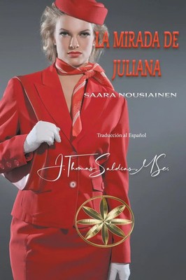 La Mirada de Juliana Saara Nousiainen Taschenbuch Spanisch 2023