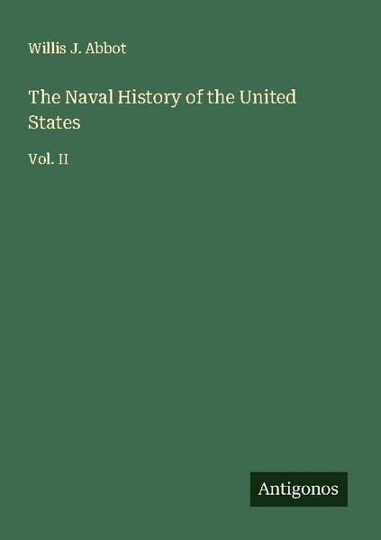 The Naval History Of The United States Willis J. Abbot-image