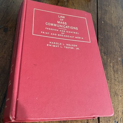 Law of Mass Communications Harold Nelson Dwight Teeter 3rd Edition 1978