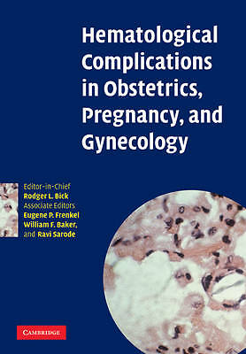 Hematological Complications in Obstetrics, Pregnancy, and Gynecology Bick