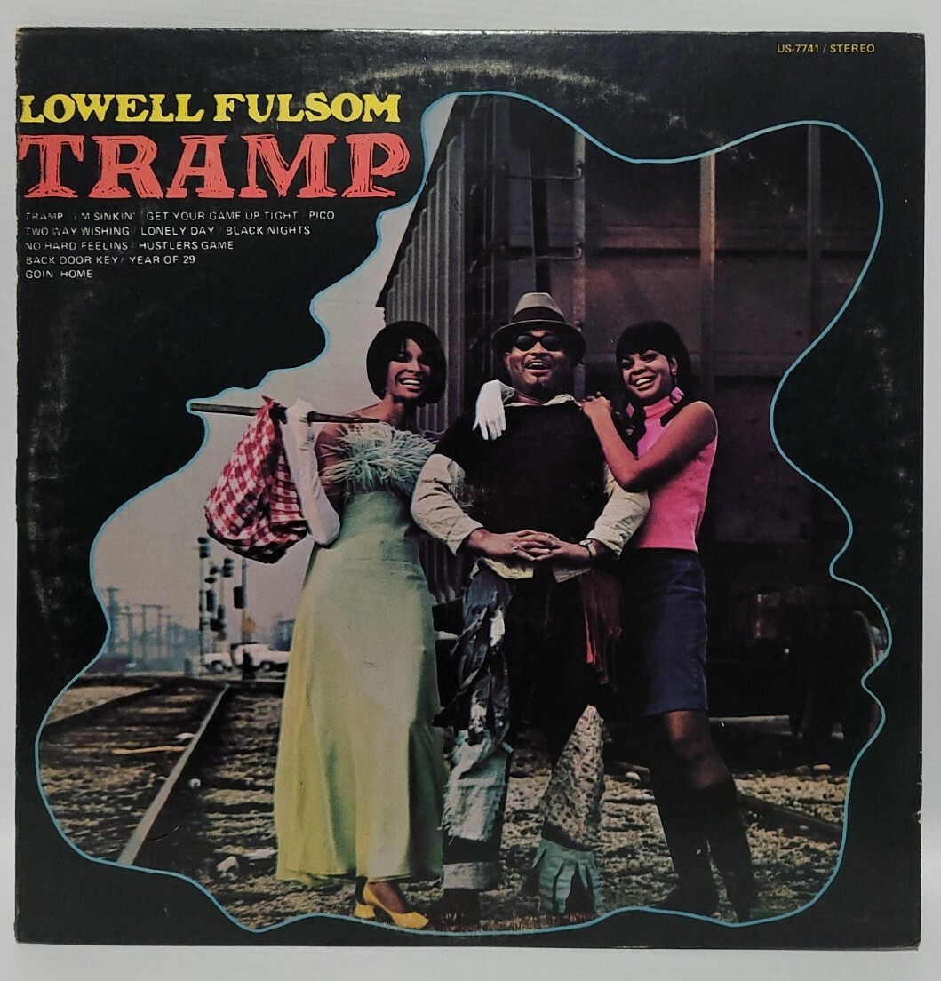 洋楽 Lowell Fulsom - Tramp Lowell Fulson: Tramp Tracks & Reviews